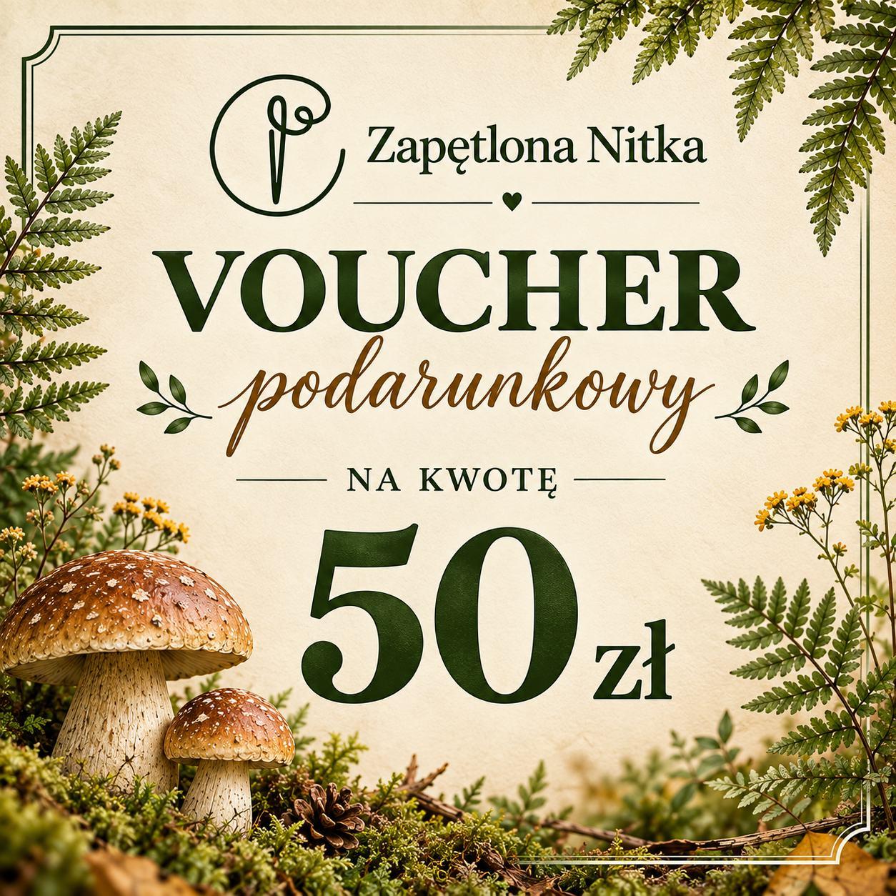 VOUCHER PODARUNKOWY O WARTOŚCI 50ZŁ