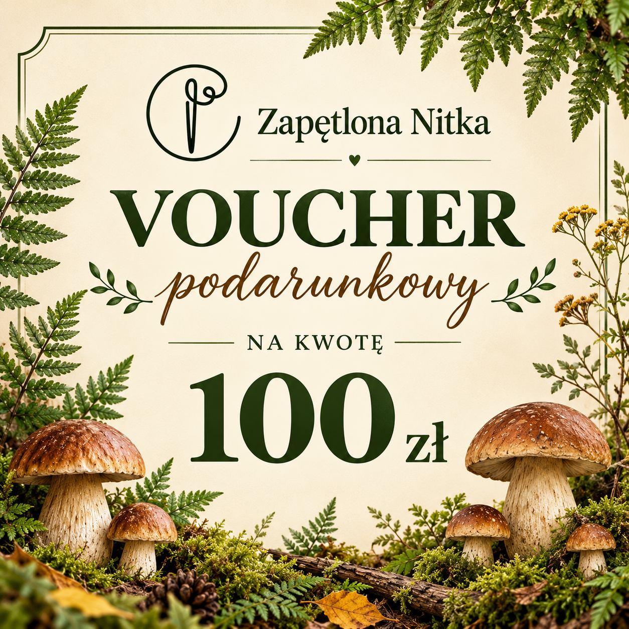 VOUCHER PODARUNKOWY O WARTOŚCI 100ZŁ